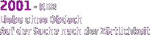 2001 - RBB Liebe ohne Obdach Auf