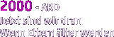 2000 - ARD Jetzt sind wir