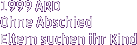 1999 ARD Ohne Abschied Eltern suchen ihr