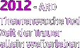 2012 - ARD  Themenwoche Tod